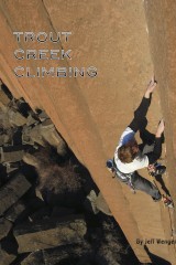 Trout Creek Climbing Guidebook