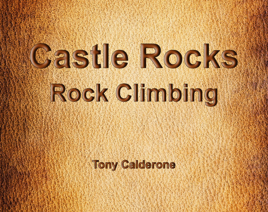 Castle Rocks Climbing Idaho Guidebook