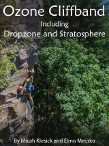 Ozone Dropzone/Farside Stratosphere Rock Climbing Guidebook