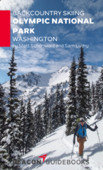 Backcountry Skiing: Olympic National Park-Hurricane Ridge Washington Guidebook